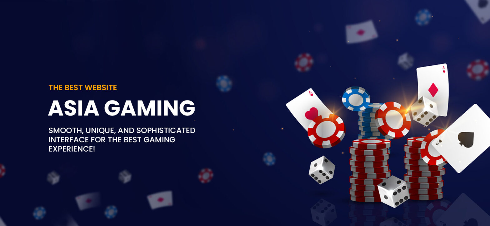 The Best Website Asia Gaming Smooth, Unique, And Sophisticated Interface for the best gaming experience