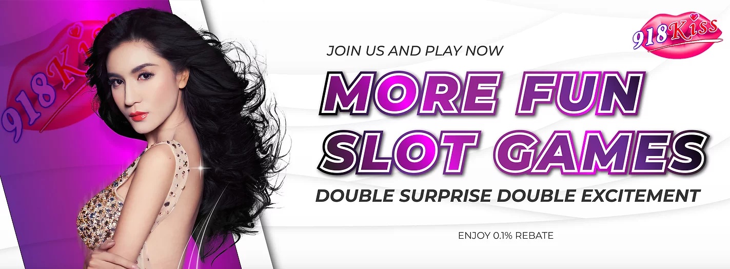 Join Us and Play now More Fun Slot Games Double Surprise Double Excitement